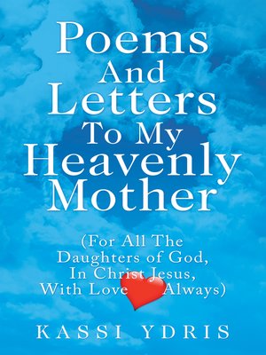cover image of Poems and Letters to My Heavenly Mother